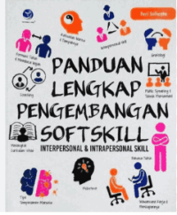Image of Panduan Lengkap Pengembangan Softskill, Interpersonal Dan Intrapersonal Skill