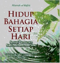 Image of Hidup Bahagia Setiap Hari Sesuai Tuntunan Nabi Muhammad Saw