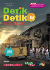 Image of Detik - Detik TKA Sosiologi