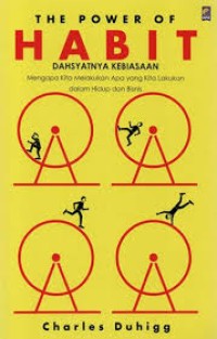 Image of The Power Of Habit: Dahsyatnya Kebiasaan