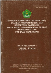 Image of Standar Kompetensi Lulusan (SKL), Standar Kompetensi (SK) dan Kompetensi Dasar (KD) Serta Model Pengembangan Silabus Madrasah Aliyah Program Keagamaan