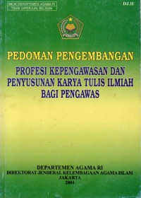 Image of Pedoman Pengembangan Profesi Kepengawasan dan Penyusunan Karya Tulis Ilmiah Bagi Pengawas