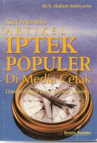 Image of Kiat Menulis Artikel IPTEK Populer Di media Cetak dan Pelbagai Jenis Tulisan Lainnya