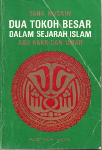 Image of Dua Tokoh Besar Dalam Sejarah Islam Abu Bakr dan Umar