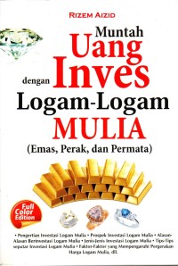 Image of Muntah Uang dengan Inves Logam-Logam Mulia (Emas, Perak, dan Permata)