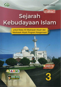 Image of Sejarahh Kebudayaan Islam 3: untuk Kelas XIi Madrasah Aliyah dan Madrasah Aliyah Program Keagamaan