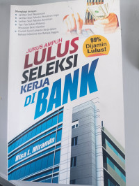 Image of Jurus Ampuh Lulus Seleksi Kerja di Bank
