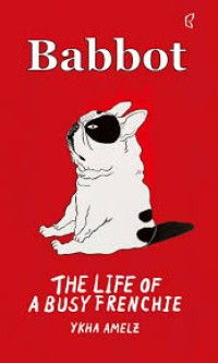 Image of Babbot: The Life Of A Busy Frenchie