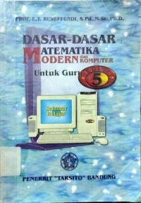 Image of Dasar-Dasar Matematika Modern dan Komputer Untuk Guru