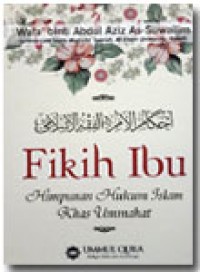 Image of Fikih Ibu: Himpunan Hukum Islam Khas Ummahat