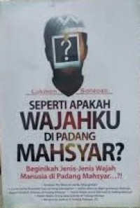 Image of Seperti Apakah Wajahku Di Padang Mahsyar?