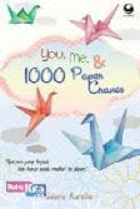 Image of You, Me & 1000 Paper Cranes