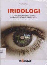 Image of Iridologi: Tehnik Diagnosa Penyakit Melalui Pengamatan Iris Mata