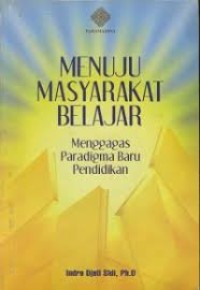 Image of Menuju Masyarakat: Menggagas Paradigma Baru Pendidikan
