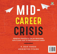 Image of Mid-Career Crisis : Membuka Perspektif dalam Mengambil Keputusan Saat di Persimpangan Karier