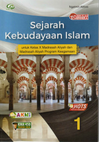 Image of Sejarahh Kebudayaan Islam 1: untuk Kelas X Madrasah Aliyah dan Madrasah Aliyah Program Keagamaan