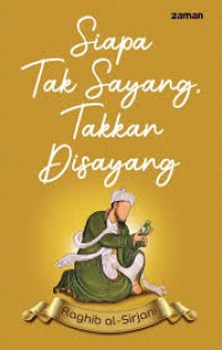 Image of Siapa Tak Sayang Takkan Disayang